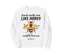 Le Parole gentili Sono Come Miele Christian Bee Proverbi 16:24 Felpa