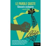Le parole giuste. Glossario ecologista