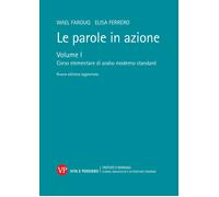 Le parole in azione. Nuova ediz. Con USB Flash Drive. Vol. 1 - Farouq Wael...