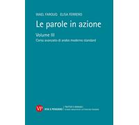 Le parole in azione. Vol. 3 - Farouq Wael, Ferrero Elisa