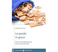 Le parole in gioco. Percorsi di ludolinguistica per la scuola primaria
