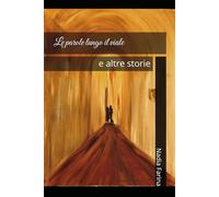 Le parole lungo il viale: e altre storie