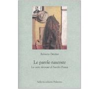 Le parole nascoste. Le carte ritrovate di Sandro Penna