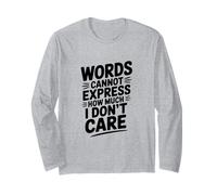 Le Parole Non Possono Esprimere Quanto Non Mi Importa Maglia a Manica