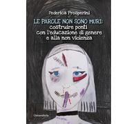 Le parole non sono muri: costruire ponti con l'educazione di genere e alla non violenza