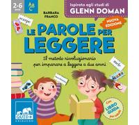 Le parole per leggere. Il metodo rivoluzionario per imparare a le
