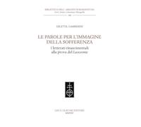 Le parole per l'immagine della sofferenza. I letterati rinascimentali alla...