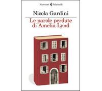 Le parole perdute di Amelia Lynd - Gardini Nicola