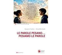 Le parole pesano... pesiamo le parole