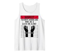 Le Parole preferite sospette Sono Le Mie No e lasciami in Pace Canotta