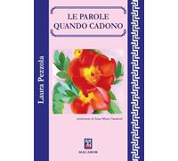 Le parole quando cadono