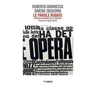 Le parole rubate. Contro-dizionario per la sinistra