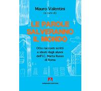 Le parole salveranno il mondo