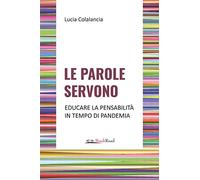Le parole servono. Educare la pensabilità in tempo di pandemia