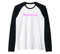 Le Parole Sono DURE Maglia con Maniche Raglan