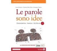 9788869106675 SERIANNI LUCA PAROLE SONO IDEE. GRAMMATICA, LESSICO, S BRUNO MONDA