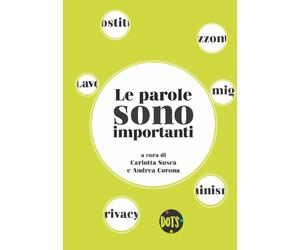 Le parole sono importanti. Ediz. speciale - C. Susca - A. Corona