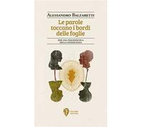 Le parole toccano i bordi delle foglie. Per una psicopoetica della conoscenza