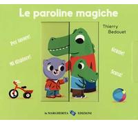 Le paroline magiche. Ediz. a colori