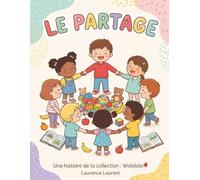Le Partage: Une histoire de la collection Wolololo