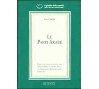 Le parti arabe. Come si calcolano e come si usano i punti di fortuna, malattia, matrimonio...