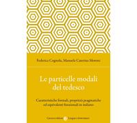 Le particelle modali del tedesco. Caratteristiche formali, proprietà pragm...