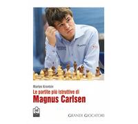 Le partite più istruttive di Magnus Carlsen - [Caissa Italia]