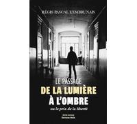 Le passage de la lumière à l'ombre