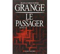 Le passager – Les Éditions Albin Michel