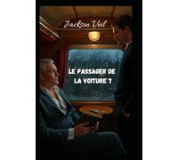 Le Passager de la Voiture 7