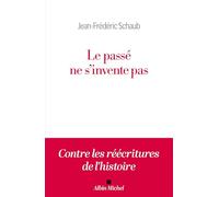 Le passé ne s'invente pas