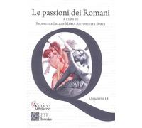 Le passioni dei romani