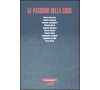 Le passioni della crisi