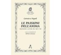 Le passioni dell'anima. Traduzione e lettere tra '600 e '700