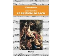 Le Passioni di Bach