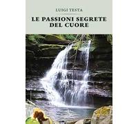 Le passioni segrete del cuore