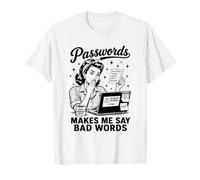 Le Password Mi Fanno Dire Cattive Parole Umoristiche Divertenti Maglietta
