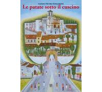 Le patate sotto il cuscino. Storia complessa di un viaggio semplice