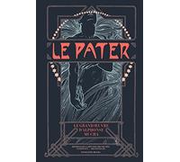 Le pater: Le grand livre d’Alphonse Mucha
