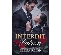 Le Patron Interdit: Une dark romance d’obsession et de pouvoir