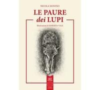 Le paure dei lupi. Ediz. integrale