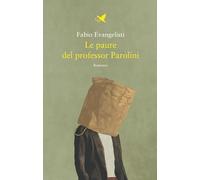 Le paure del professor Parolini