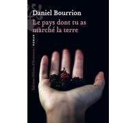 Le pays dont tu as marché la terre