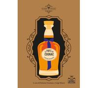Le pays du cognac. Ediz. italiana