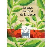Le pays du fond de la classe