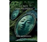 LE PAYS SANS PAUPIÈRES