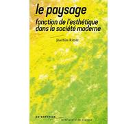 Le paysage: Fonction de l'esthétique dans la société moderne