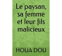 Le paysan, sa femme et leur fils malicieux