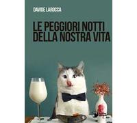 Le peggiori notti della nostra vita