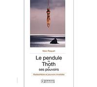 Le pendule de Thoth et ses pouvoirs